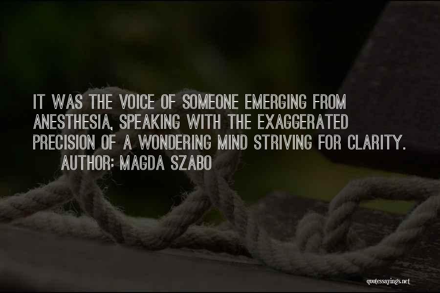 Emerging Quotes By Magda Szabo