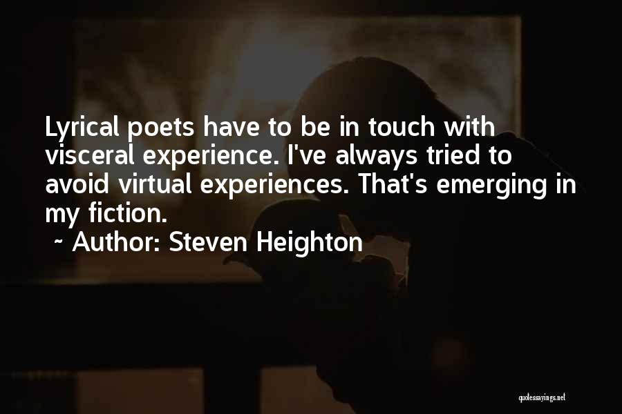 Emerging Quotes By Steven Heighton