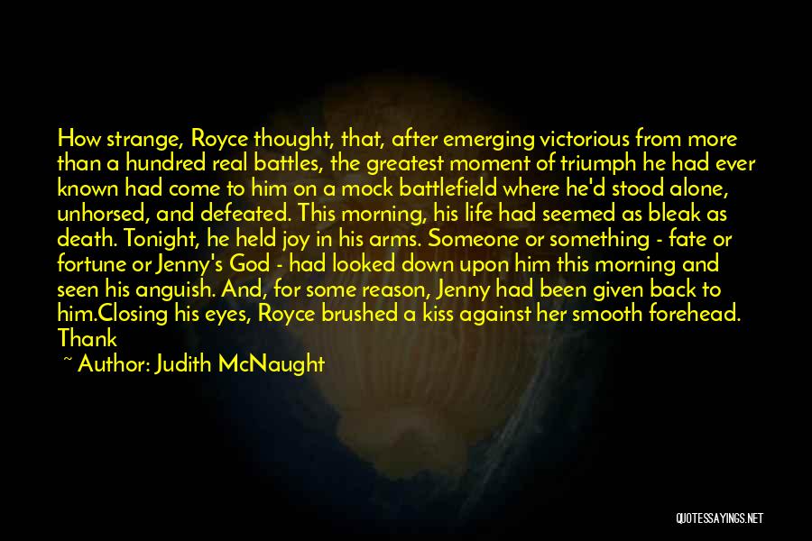 Emerging Victorious Quotes By Judith McNaught