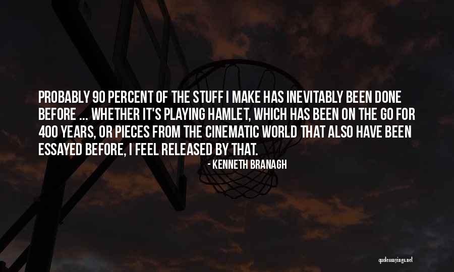 Emergir Ou Quotes By Kenneth Branagh Emergir Ou Quotes By Kenneth Branagh