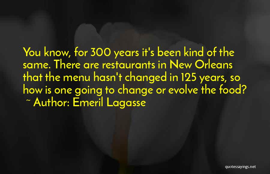 Emeril Quotes By Emeril Lagasse