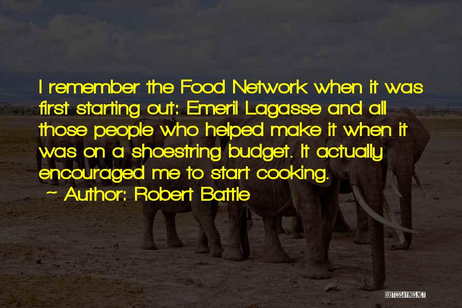 Emeril Quotes By Robert Battle