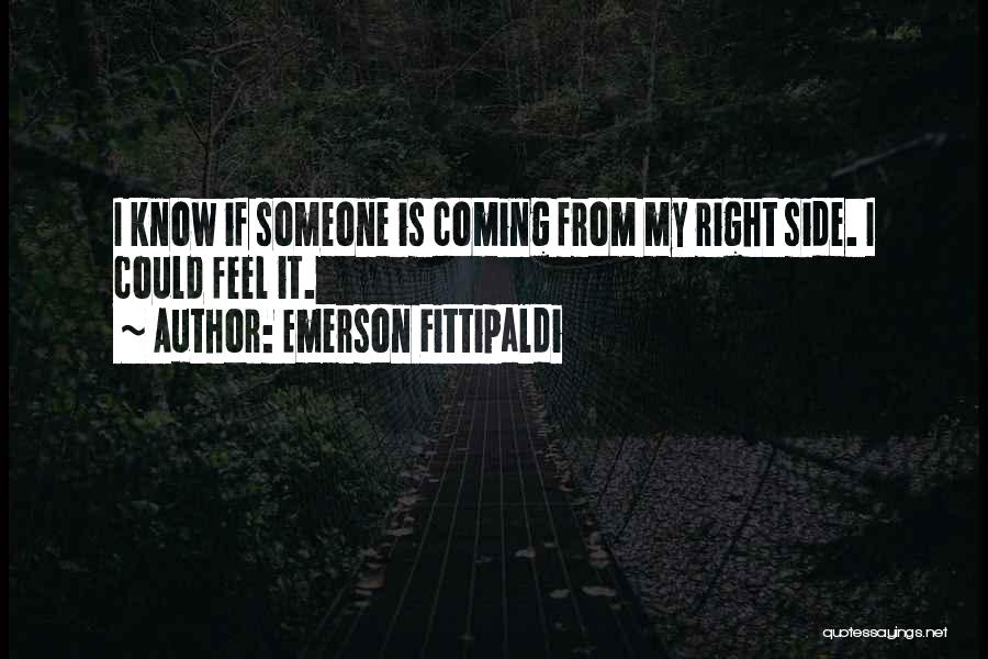 Emerson Fittipaldi Quotes 1878641