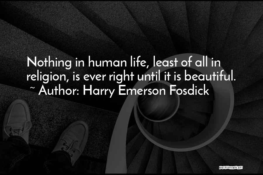 Emerson Fosdick Quotes By Harry Emerson Fosdick