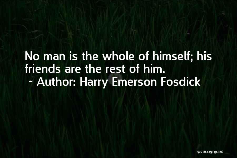 Emerson Fosdick Quotes By Harry Emerson Fosdick