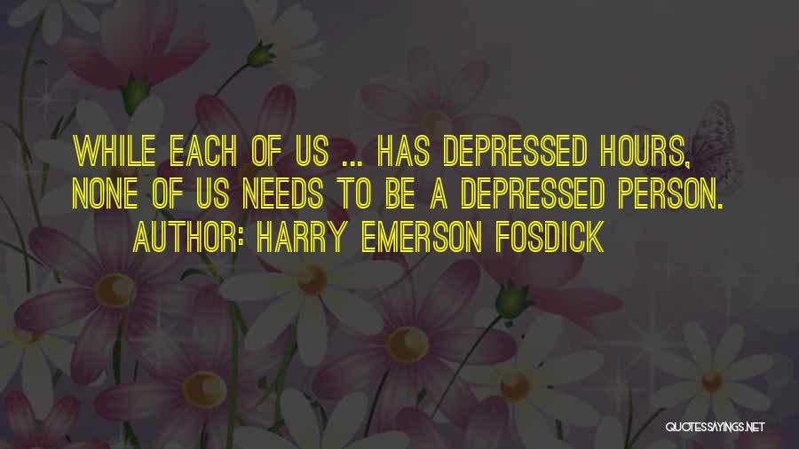 Emerson Fosdick Quotes By Harry Emerson Fosdick