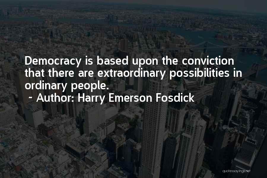 Emerson Fosdick Quotes By Harry Emerson Fosdick