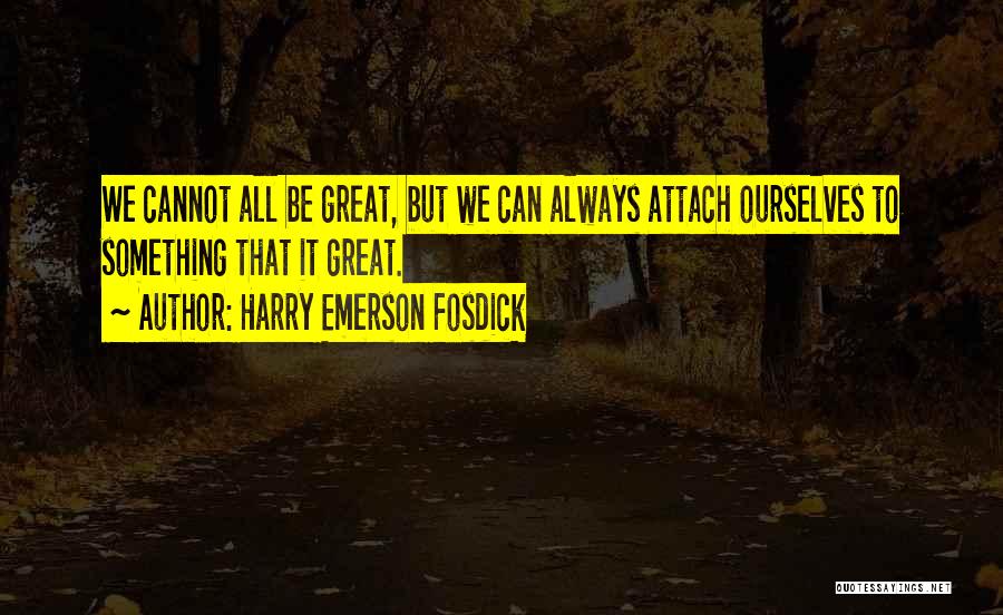 Emerson Fosdick Quotes By Harry Emerson Fosdick