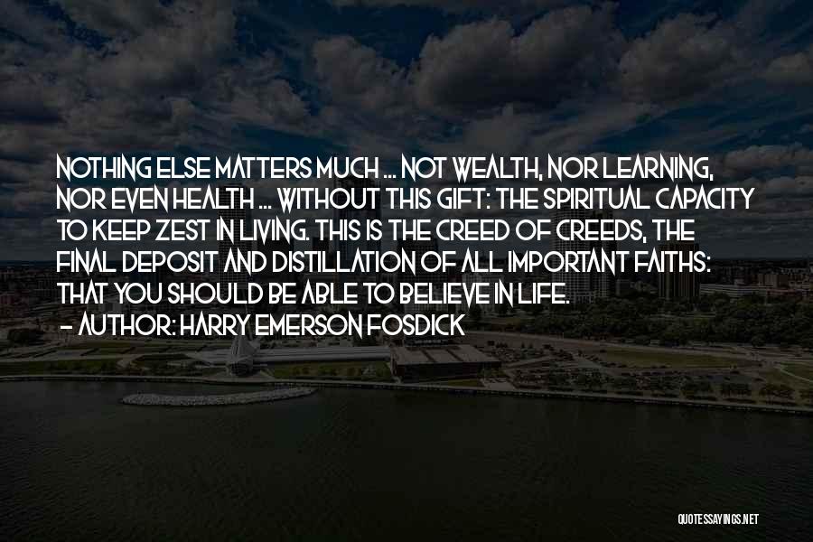 Emerson Fosdick Quotes By Harry Emerson Fosdick