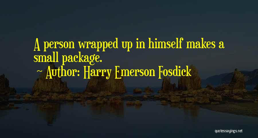 Emerson Fosdick Quotes By Harry Emerson Fosdick