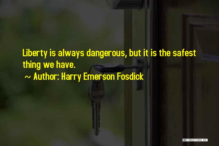 Emerson Fosdick Quotes By Harry Emerson Fosdick