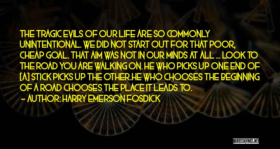 Emerson Fosdick Quotes By Harry Emerson Fosdick