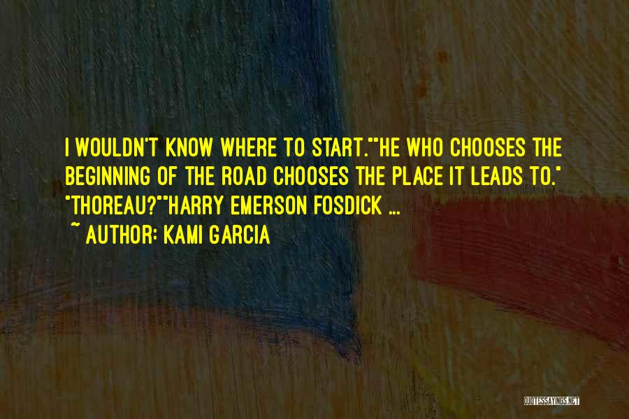 Emerson Fosdick Quotes By Kami Garcia