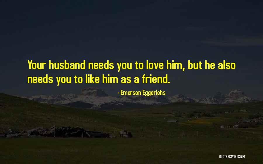 Emerson Love Quotes By Emerson Eggerichs Emerson Love Quotes By Emerson Eggerichs
