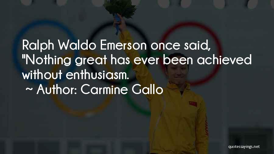 Emerson Quotes By Carmine Gallo