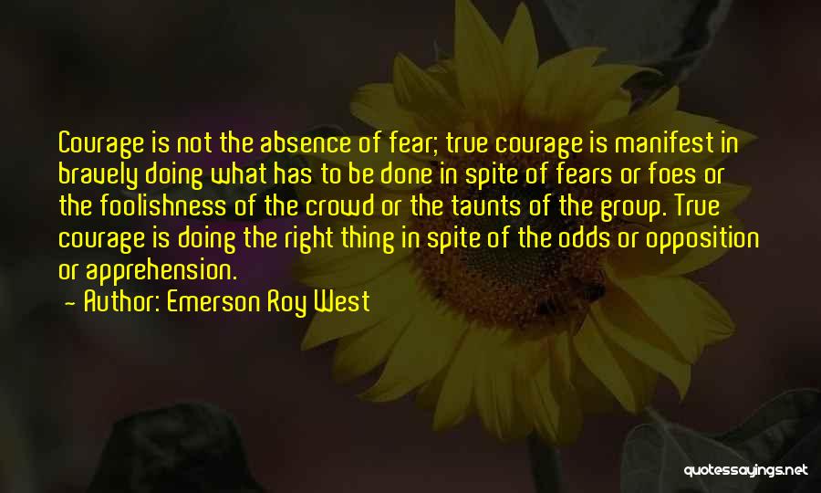 Emerson Roy West Quotes 249728