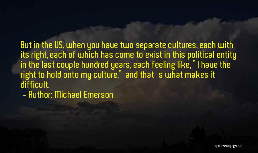 Emerson's Quotes By Michael Emerson