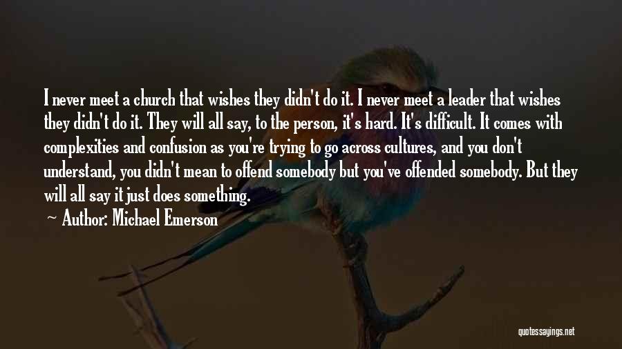 Emerson's Quotes By Michael Emerson