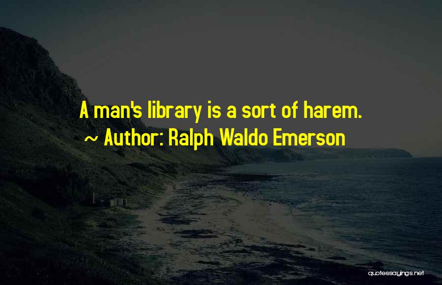 Emerson's Quotes By Ralph Waldo Emerson