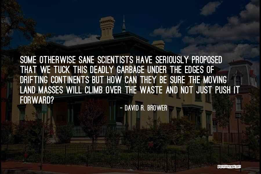 Emertons Se25 Quotes By David R. Brower Emertons Se25 Quotes By David R. Brower