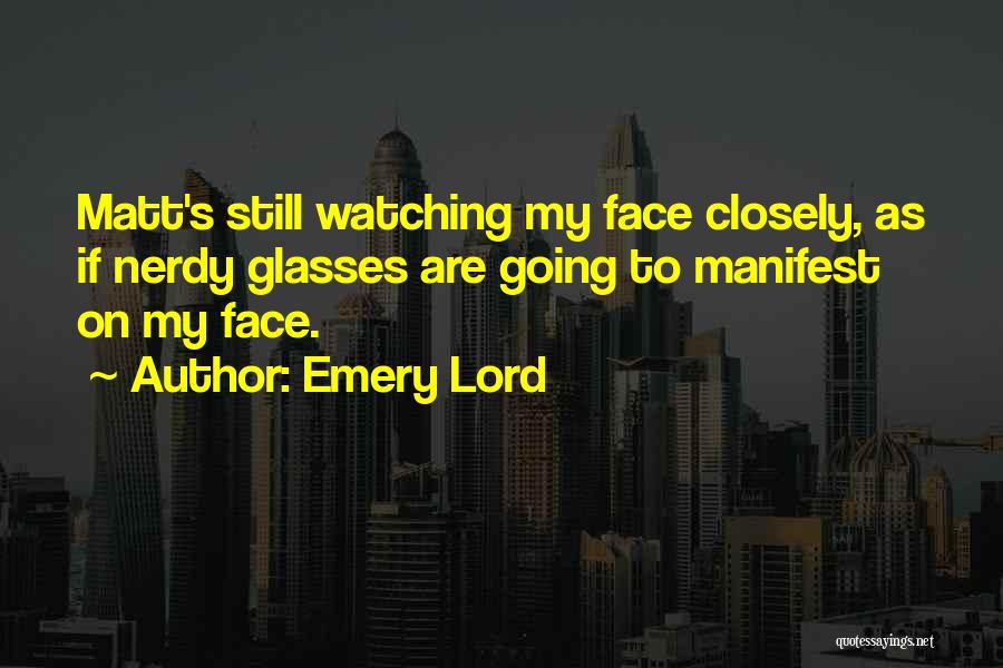 Emery Lord Quotes 1270856