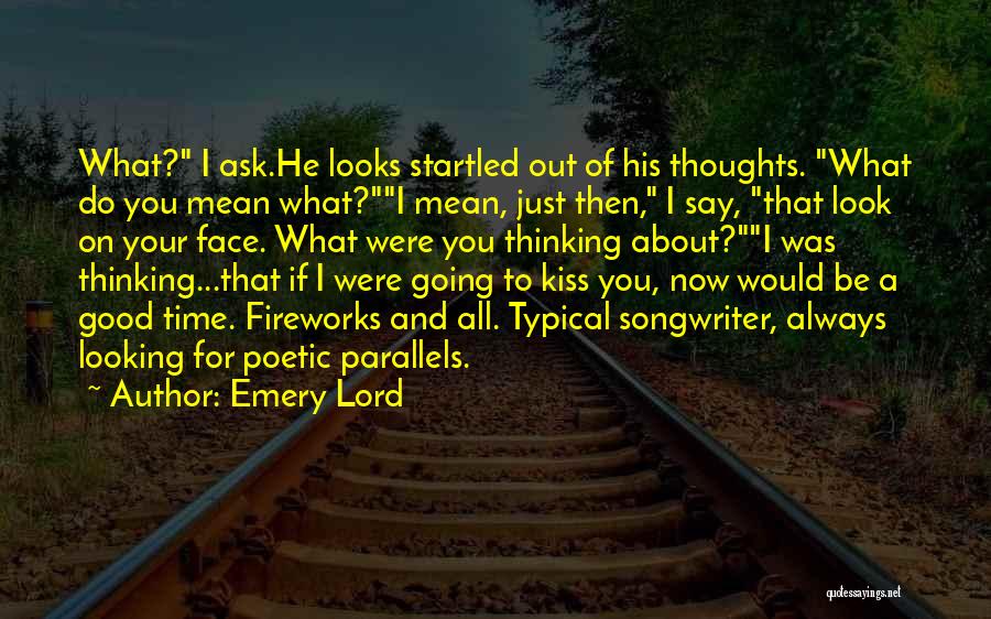 Emery Lord Quotes 1311744
