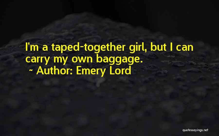 Emery Lord Quotes 1596776