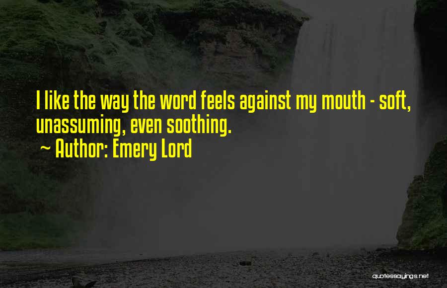 Emery Lord Quotes 444364