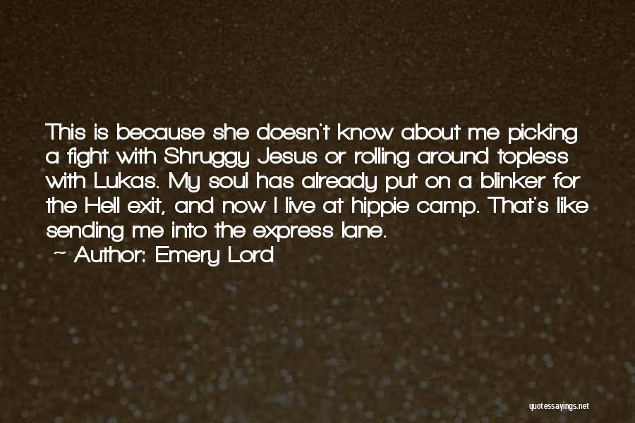 Emery Lord Quotes 674425