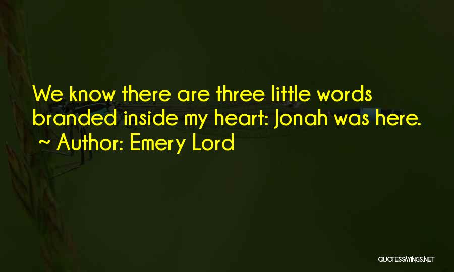 Emery Lord Quotes 933452