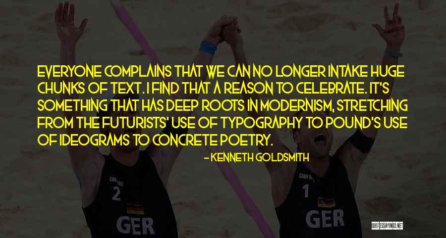Emge School Quotes By Kenneth Goldsmith Emge School Quotes By Kenneth Goldsmith