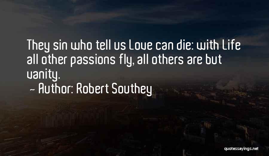 Emicidas Quotes By Robert Southey