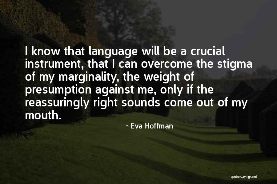 Emigrant Writer Quotes By Eva Hoffman Emigrant Writer Quotes By Eva Hoffman