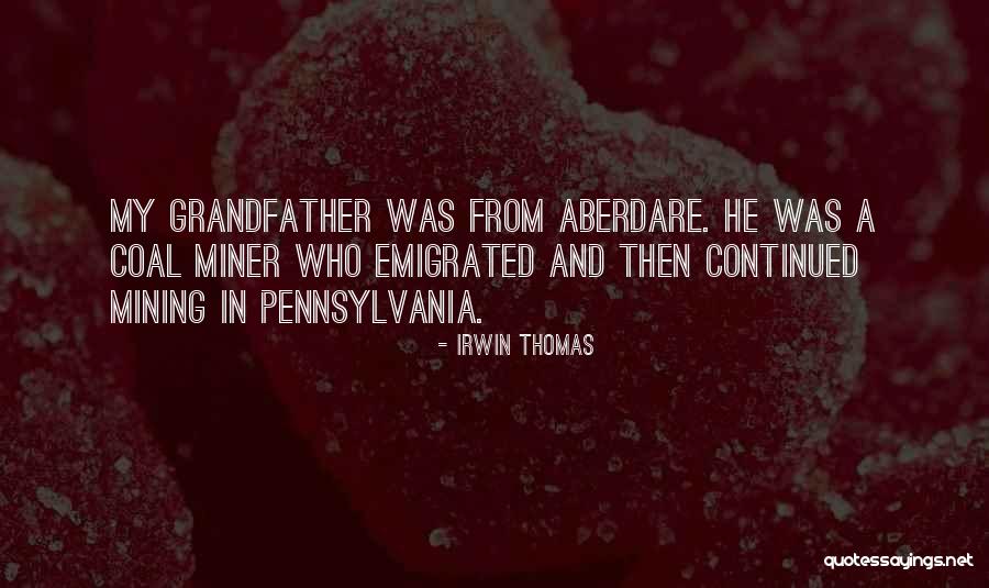 Emigrated From Quotes By Irwin Thomas Emigrated From Quotes By Irwin Thomas