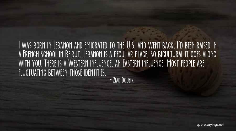 Emigrated From Quotes By Ziad Doueiri Emigrated From Quotes By Ziad Doueiri