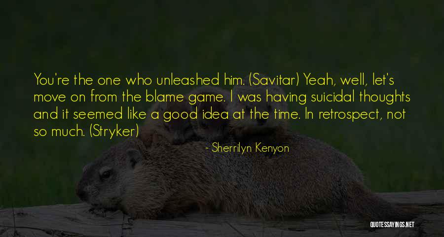 Emigration Brewing Quotes By Sherrilyn Kenyon Emigration Brewing Quotes By Sherrilyn Kenyon