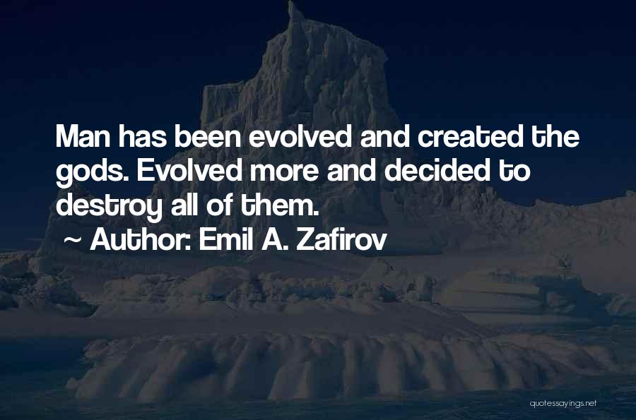 Emil A. Zafirov Quotes 1980462