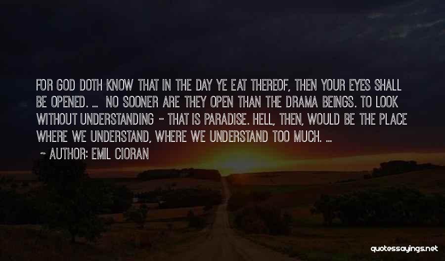 Emil Cioran Quotes 1592943