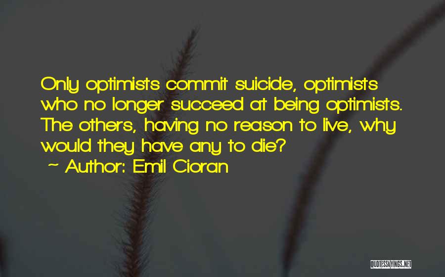 Emil Cioran Quotes 737636