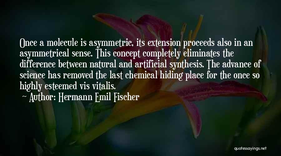 Emil Fischer Quotes By Hermann Emil Fischer