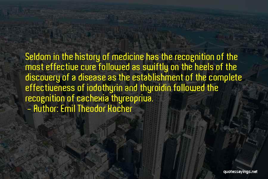 Emil Theodor Kocher Quotes 764663
