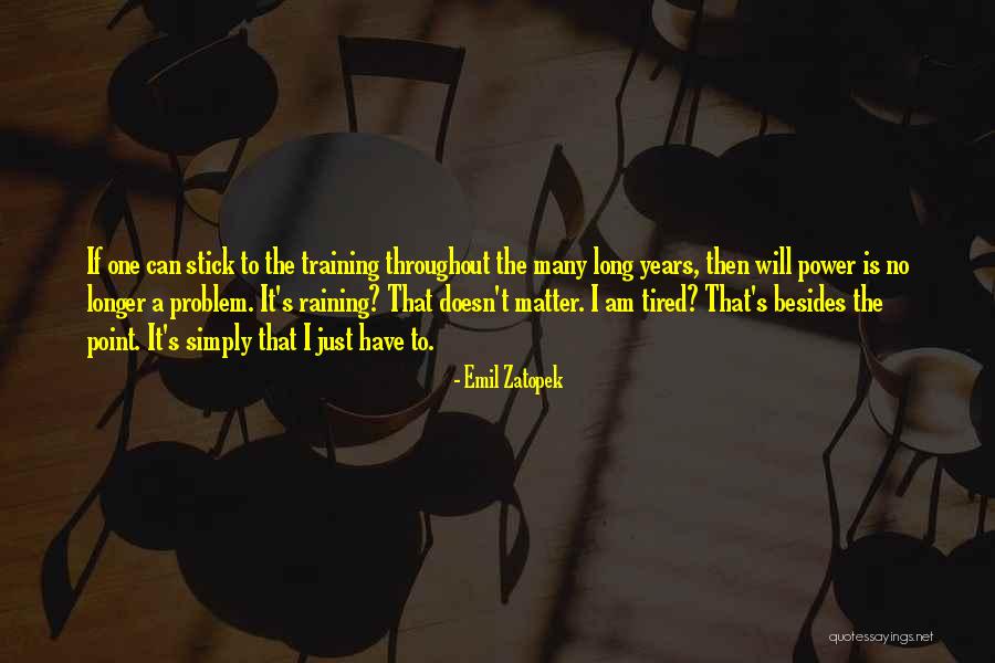 Emil Zatopek Quotes 1385454