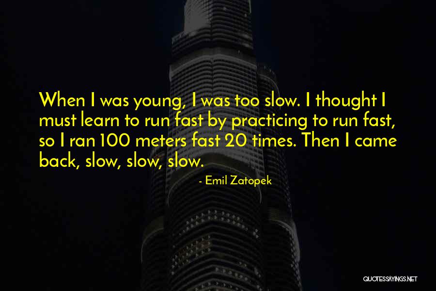 Emil Zatopek Quotes 2222882