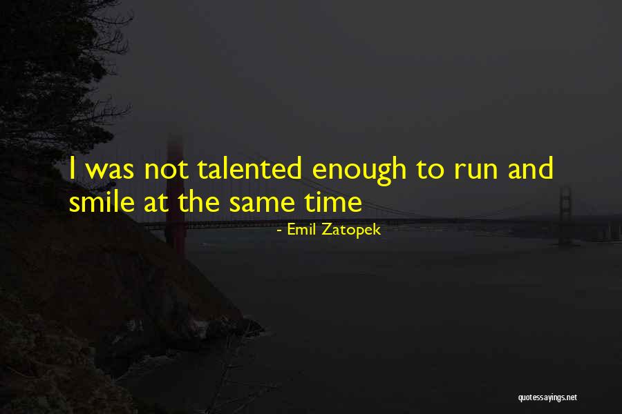 Emil Zatopek Quotes 781728 Emil Zatopek Quotes 781728