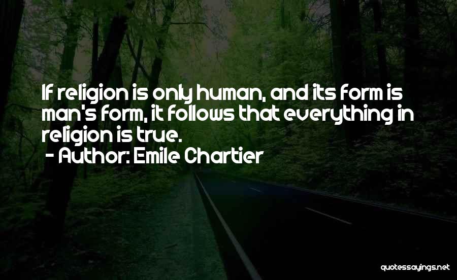 Emile Chartier Quotes 1026648