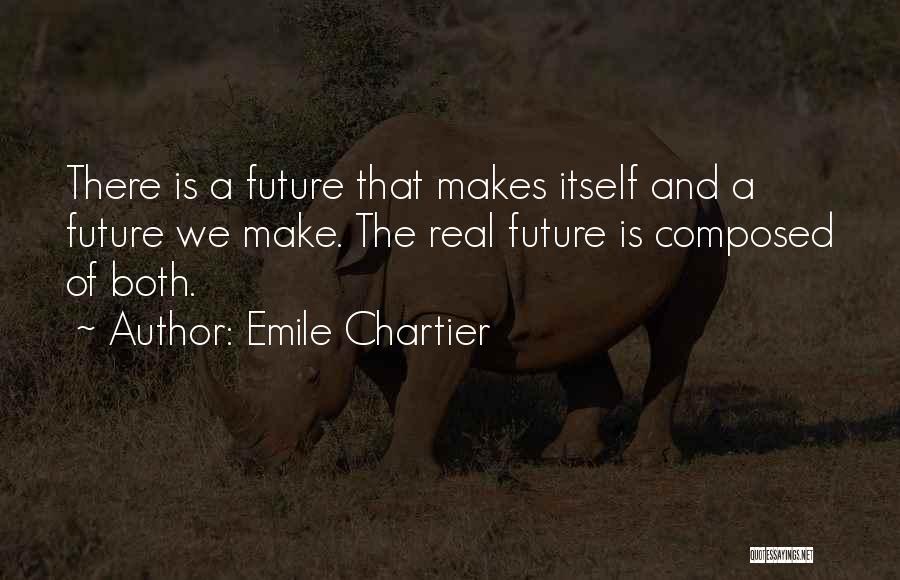 Emile Chartier Quotes 1299984