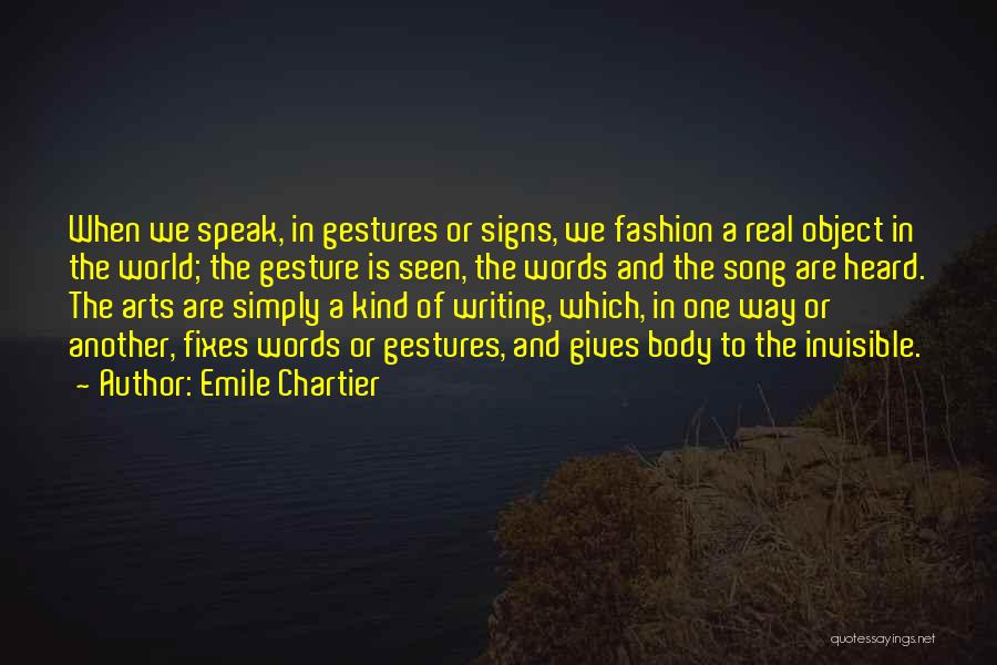 Emile Chartier Quotes 2209779