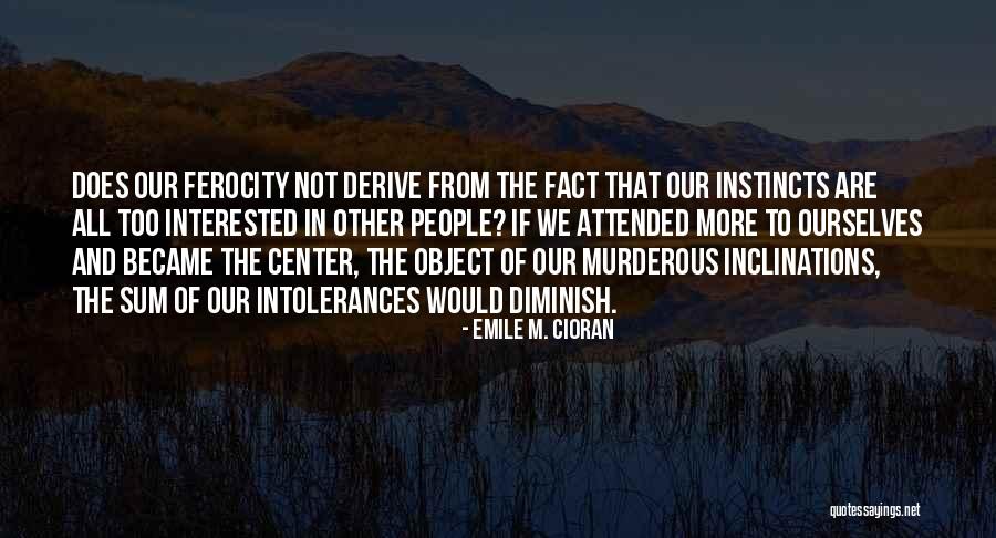 Emile Cioran Quotes By Emile M. Cioran Emile Cioran Quotes By Emile M. Cioran