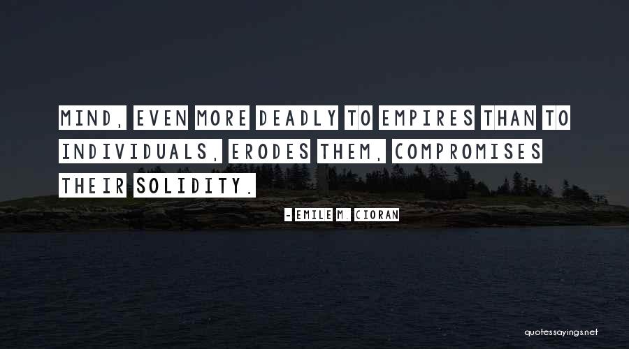 Emile Cioran Quotes By Emile M. Cioran Emile Cioran Quotes By Emile M. Cioran