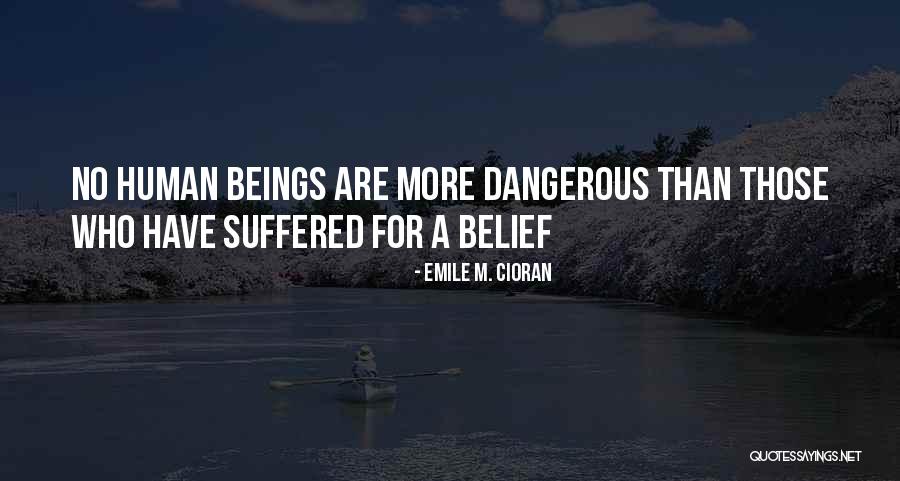 Emile Cioran Quotes By Emile M. Cioran Emile Cioran Quotes By Emile M. Cioran